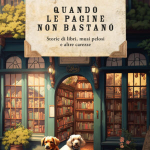 Libro Quando le pagine non bastano. Storie di libri