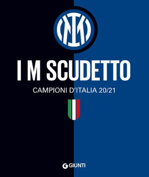 Libro I M scudetto. Campioni d'Italia 20/21 di  - ean 9788809963474 - Giunti Editore