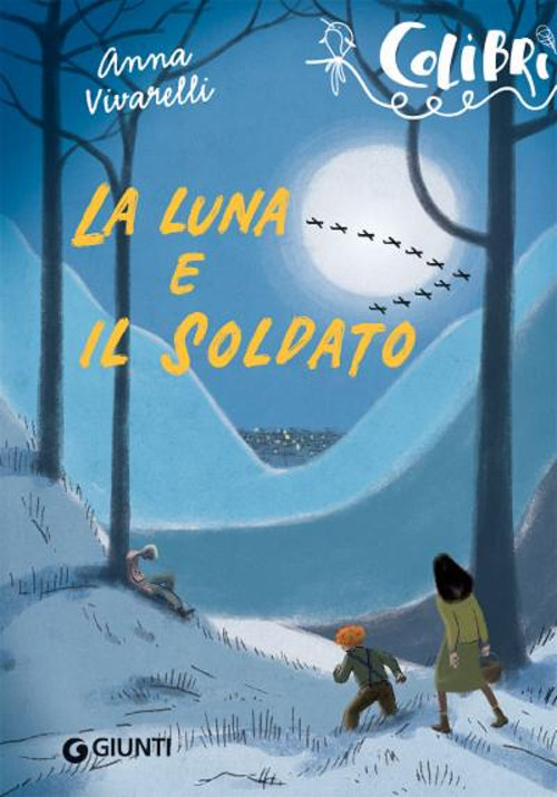 Libro luna e il soldato di Anna Vivarelli - ean 9788809964280 - Giunti Editore