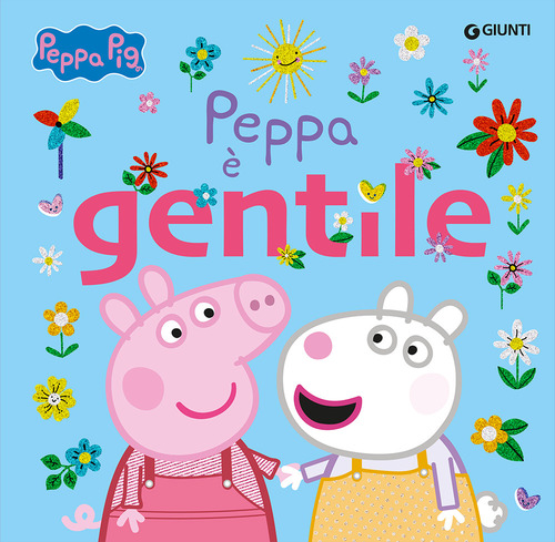 Libro Peppa è gentile. Peppa Pig di  - ean 9788809969773 - Giunti Editore