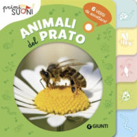 Libro Animali del prato. Primi suoni di Silvia D'Achille - ean 9788809969780 - Giunti Editore