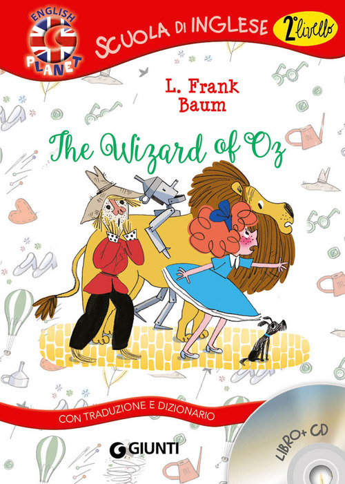Libro wizard of Oz di L. Frank Baum - ean 9788809973558 - Giunti Editore
