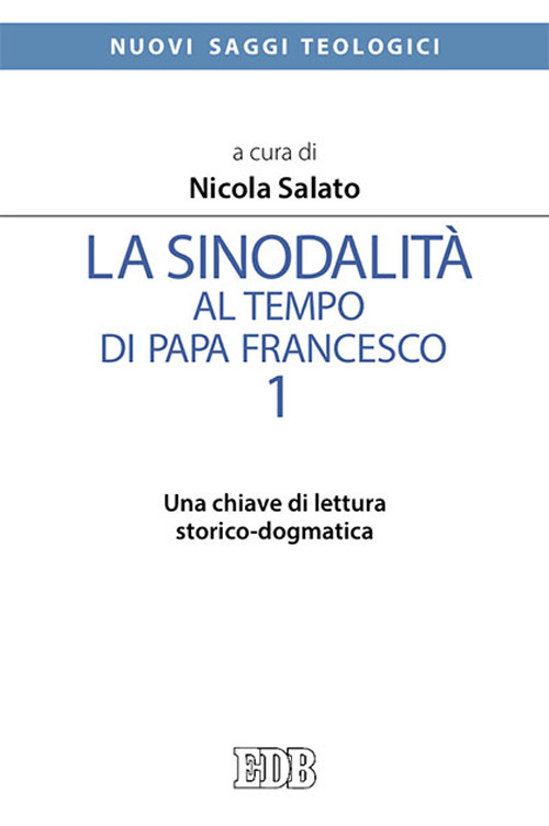 Libro sinodalità al tempo di papa Francesco di Nicola Salato - ean 9788810412466 - EDB
