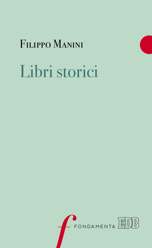 Libro Libri storici di Filippo Manini - ean 9788810432259 - EDB