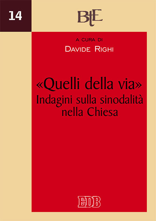 Libro «Quelli della via». Indagini sulla sinodalità nella Chiesa. Atti del XII Convegno annuale della Facoltà Teologica dell’Emilia-Romagna
