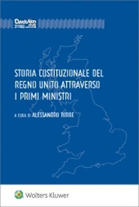 Libro Storia costituzionale del Regno Unito attraverso i primi ministri di  - ean 9788813368920 - CEDAM