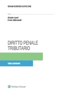 Libro Diritto penale tributario di Alessio Lanzi; Paolo Aldrovandi - ean 9788813368999 - CEDAM