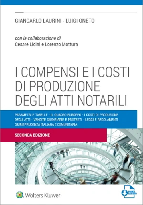 Libro compensi e i costi di produzione degli atti notarili di Giancarlo Laurini; luigi Oneto - ean 9788813372323 - CEDAM