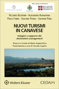 Libro Nuovi turismi in Canavese. Indagini a supporto del destination management di Riccarda Beltramo; Alessandro Bonadonna; Paolo Fabbri; Giacomo Pasino; Giovanni Peira - ean 9788813372422 - CEDAM