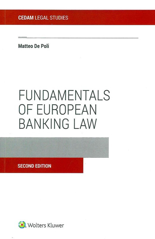 Libro Fundamentals of european banking law di Matteo De Poli - ean 9788813372569 - CEDAM