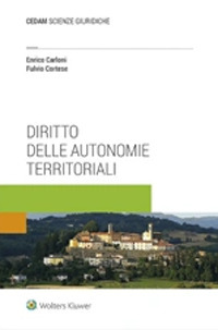 Libro Diritto delle autonomie territoriali di Enrico Carloni; Fulvio Cortese - ean 9788813372576 - CEDAM