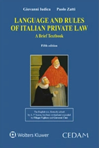 Libro Language and rules of italian private law. A brief texbook di Giovanni Iudica; Paolo Zatti - ean 9788813372613 - CEDAM