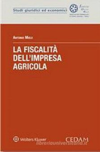 Libro fiscalità dell’impresa agricola di Antonio Miele - ean 9788813373313 - CEDAM