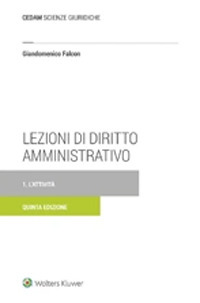 Libro Lezioni di diritto amministrativo di Giandomenico Falcon - ean 9788813373627 - CEDAM