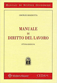 Libro Manuale di diritto del lavoro di Oronzo Mazzotta - ean 9788813373658 - CEDAM