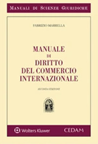 Libro Manuale di diritto del commercio internazionale di Fabrizio Marrella - ean 9788813373672 - CEDAM