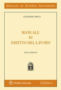 Libro Manuale di diritto del lavoro di Giampiero Proia - ean 9788813373689 - CEDAM