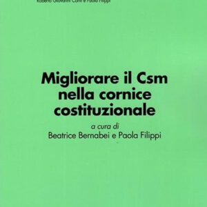 Libro Migliorare il CSM nella cornice costituzionale di  - ean 9788813375331 - CEDAM