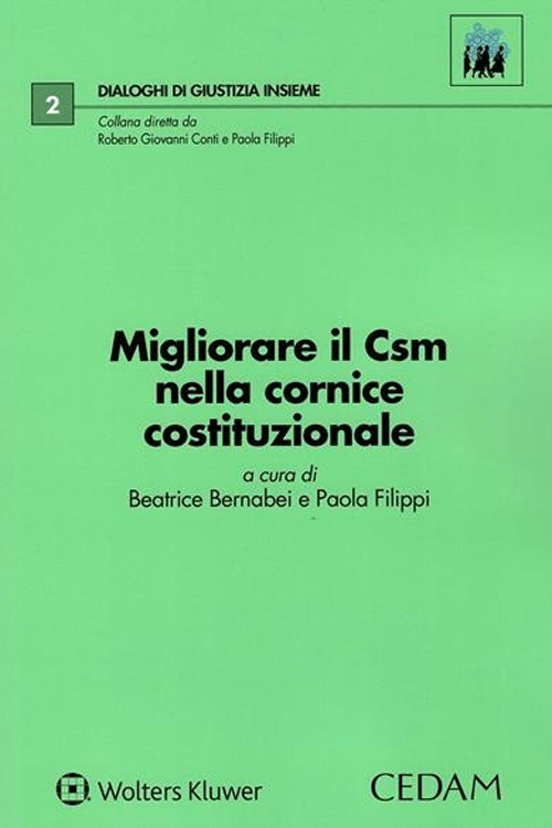 Libro Migliorare il CSM nella cornice costituzionale di - ean 9788813375331 - CEDAM