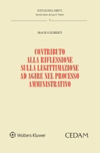 Libro Contributo alla riflessione sulla legittimazione ad agire nel processo amministrativo di Biagio Giliberti - ean 9788813375416 - CEDAM
