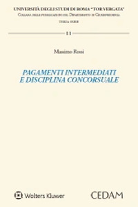 Libro Pagamenti intermediati e disciplina concorsuale di Massimo Rossi - ean 9788813375515 - CEDAM