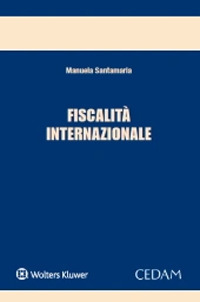 Libro Fiscalità internazionale di Manuela Santamaria - ean 9788813375553 - CEDAM