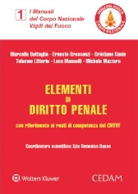 Libro Elementi di Diritto Penale con riferimento ai reati di competenza del CNVVF di Marcella Battaglia; Ernesto Crescenzi; Cristiano Cusin; Tolomeo Litterio; Luca Manselli; Michele Mazzaro - ean 9788813375812 - CEDAM
