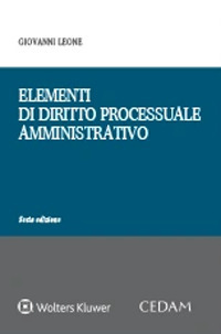 Libro Elementi di diritto processuale amministrativo di Giovanni Leone - ean 9788813376017 - CEDAM