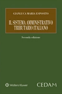 Libro sistema amministrativo tributario italiano di Gianluca Maria Esposito - ean 9788813376123 - CEDAM