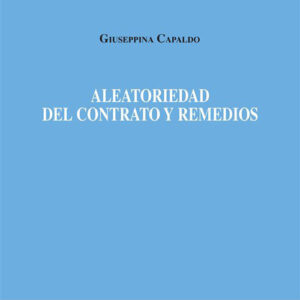 Libro Aleatoriedad del contrato y remedios di Giuseppina Capaldo - ean 9788813376178 - CEDAM