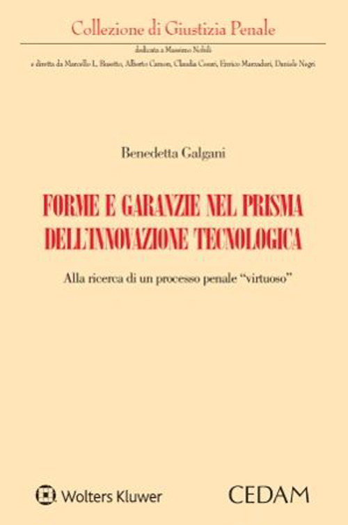 Libro Forme e garanzie nel prisma dell’innovazione tecnologica di Benedetta Galgani - ean 9788813376420 - CEDAM