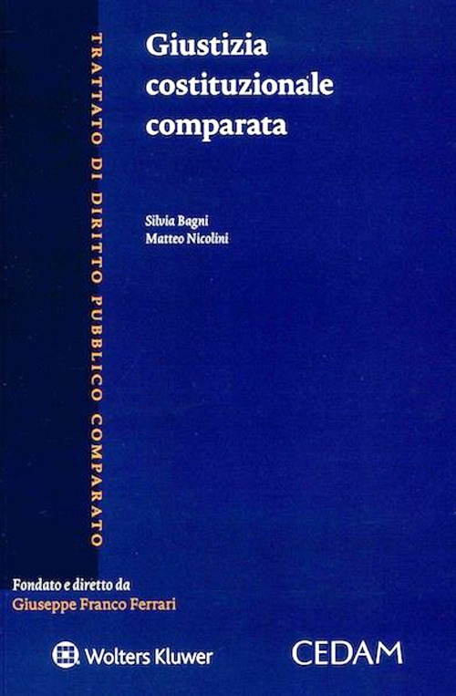 Libro Giustizia costituzionale comparata di Silvia Bagni; Matteo Nicolini - ean 9788813376697 - CEDAM