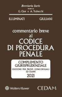 Libro Commentario breve al codice di procedura penale di Giulio Illuminati; Livia Giuliani - ean 9788813376864 - CEDAM