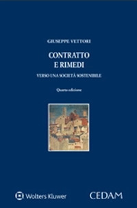 Libro Contratto e rimedi. Verso una società sostenibile di Giuseppe Vettori - ean 9788813376871 - CEDAM
