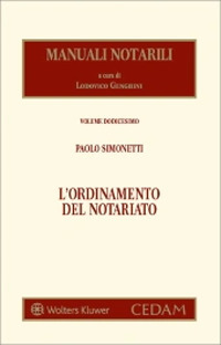 Libro ordinamento del notariato di Paolo Simonetti - ean 9788813377083 - CEDAM