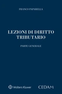 Libro Lezioni di diritto tributario. Parte generale di Franco Paparella - ean 9788813377144 - CEDAM