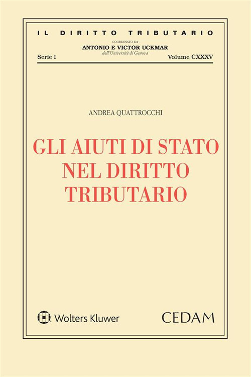 Libro aiuti di stato nel diritto tributario di Andrea Quattrocchi - ean 9788813378240 - CEDAM