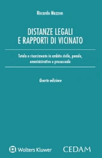 Libro Distanze legali e rapporti di vicinato di Riccardo Mazzon - ean 9788813379391 - CEDAM