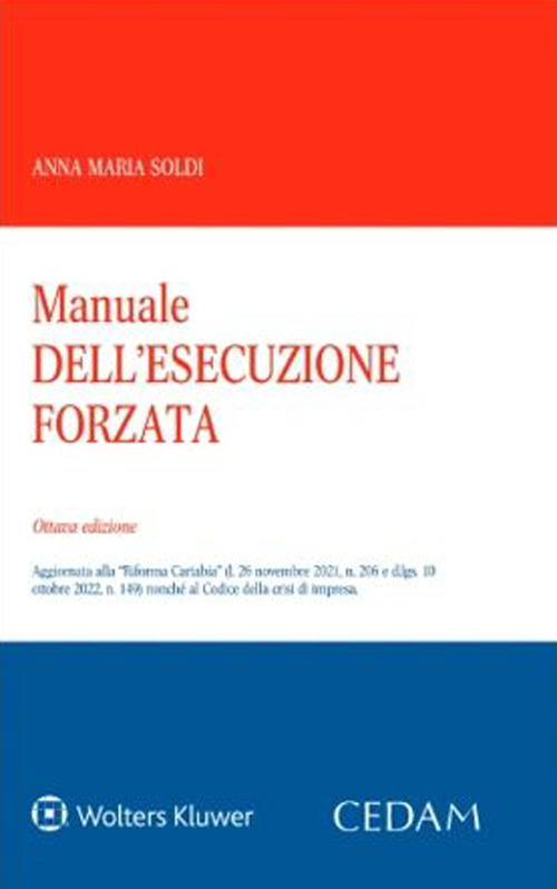Libro Manuale dell'esecuzione forzata di Anna Maria Soldi - ean 9788813379414 - CEDAM
