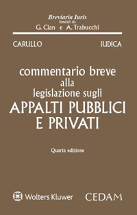 Libro Commentario breve alla legislazione sugli appalti pubblici e privati di Antonio Carullo; Giovanni Iudica - ean 9788813379438 - CEDAM