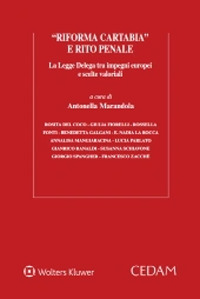Libro «Riforma Cartabia» e rito penale. La Legge Delega tra impegni europei e scelte valoriali di  - ean 9788813379636 - CEDAM