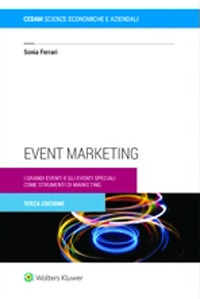 Libro Event marketing. I grandi eventi e gli eventi speciali come strumenti di marketing di Sonia Ferrari - ean 9788813379841 - CEDAM