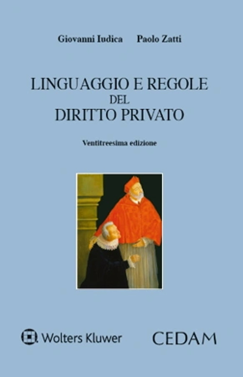 Libro Linguaggio e regole del diritto privato di Giovanni Iudica; Paolo Zatti - ean 9788813379865 - CEDAM