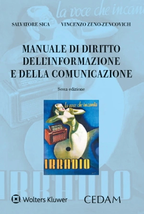 Libro Manuale di diritto dell'informazione e della comunicazione di Salvatore Sica; Vincenzo Zeno Zencovich - ean 9788813379889 - CEDAM