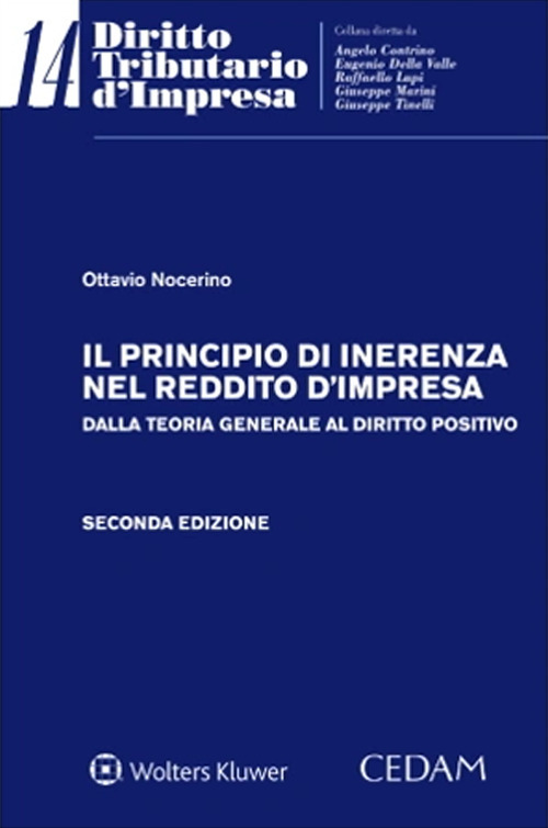 Libro principio di inerenza nel reddito d’impresa. Dalla teoria generale al diritto positivo di Ottavio Nocerino - ean 9788813380243 - CEDAM