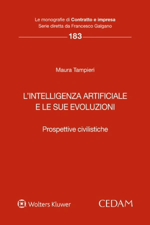 Libro intelligenza artificiale e le sue evoluzioni. Prospettive civilistiche di Maura Tampieri - ean 9788813380267 - CEDAM