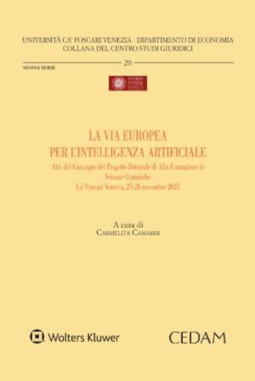 Libro via europea per l'intelligenza artificiale di Carmelita Camardi - ean 9788813380441 - CEDAM