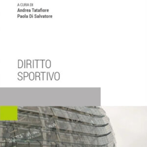 Libro Diritto sportivo di Andrea Tatafiore; Paola Di Salvatore - ean 9788813380601 - CEDAM