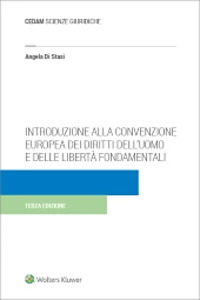 Libro Introduzione alla convenzione europea dei diritti dell'uomo e delle libertà fondamentali di Angela Di Stasi - ean 9788813380724 - CEDAM
