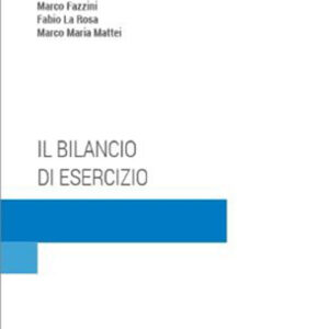 Libro bilancio di esercizio di Marco Fazzini; Fabio La Rosa; Marco Maria Mattei - ean 9788813380922 - CEDAM